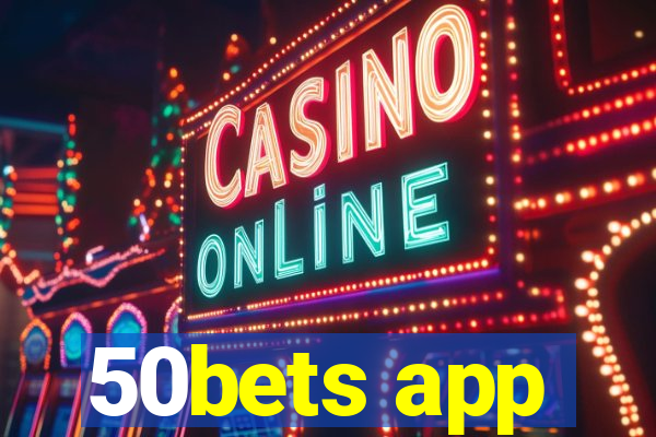50bets app